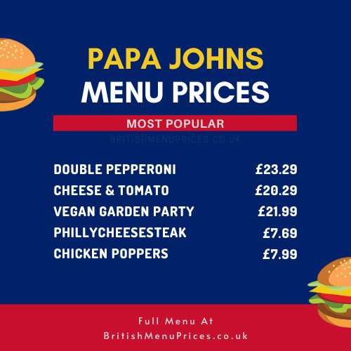 Papa Johns Menu & Prices in UK 2024 British Menu Prices
